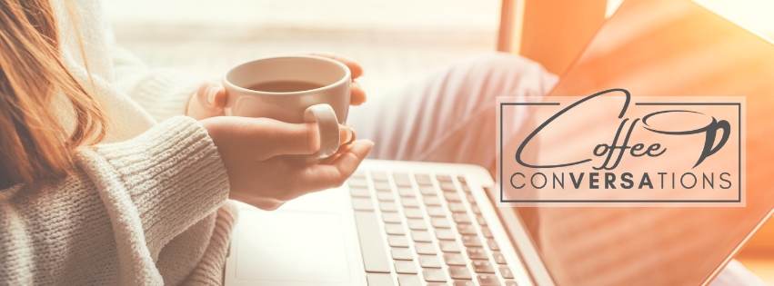 Coffee Conversations